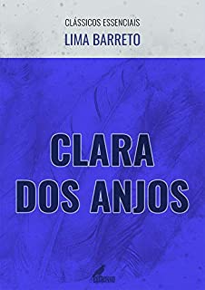 Livro Clara dos Anjos (Clássicos Essenciais)