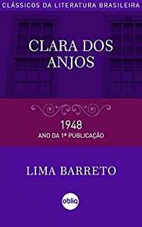 Clara dos Anjos (Coleção Clássicos da Literatura Brasileira)