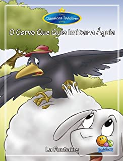 Livro Clássicos Todolivro: Corvo que quis imitar a Águia