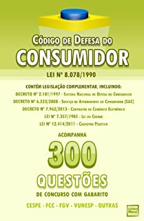 Livro Código de Defesa do Consumidor e Legislação Complementar (Inclui Mais de 300 Questões de Concurso com Gabarito)