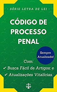 Livro Código de Processo Penal (Decreto-Lei nº 3.689/1941): Com Busca Fácil de Artigos e Atualizações Vitalícias.