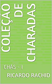 Livro COLEÇÃO DE CHARADAS: CHÁS - I (Volume V)