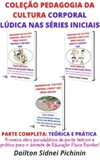 Livro Coleção Pedagogia da Cultura Corporal Lúdica nas Séries Iniciais.