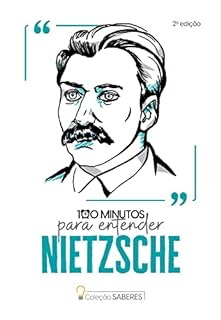 Livro Coleção Saberes - 100 minutos para entender Nietzsche