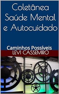 Livro Coletânea - Saúde Mental e Autocuidado: Caminhos Possíveis