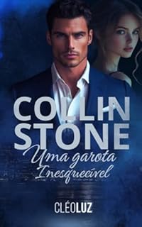 Livro COLLIN STONE - UMA GAROTA INESQUECÍVEL