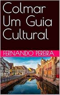 Livro Colmar Um Guia Cultural