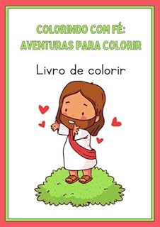 Livro Colorindo com Fé: Aventuras para Colorir