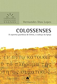 Livro Colossenses: A suprema grandeza de Cristo (Comentários expositivos Hagnos)