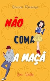 Livro Não Coma A Maçã (Série Wishly Livro 1)