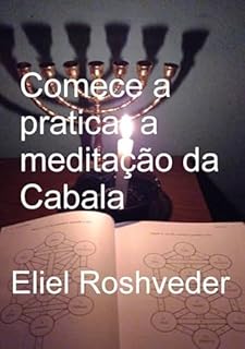 Livro Comece A Praticar A Meditação Da Cabala