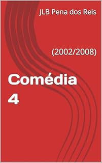 Comédia 4: (2002/2008)