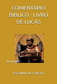 Livro Comentário Bíblico - Livro De Lucas