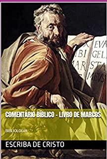 Livro Comentário Bíblico - Livro De Marcos