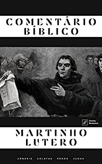 Livro Comentário Bíblico Martinho Lutero