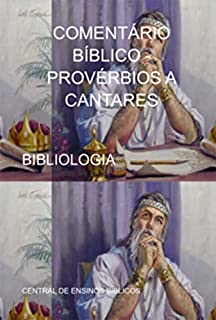 Livro Comentário Bíblico - Provérbios A Cantares