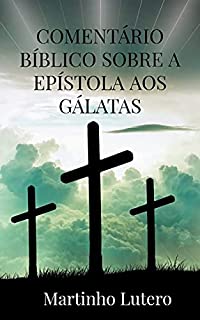 Livro COMENTÁRIO SOBRE A EPÍSTOLA AOS GÁLATAS