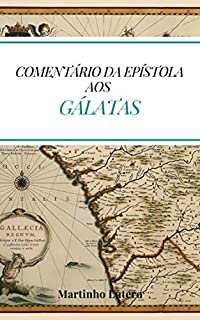 Livro Comentário da Epístola aos Gálatas