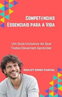 Livro Competências Essenciais para a Vida: Um Guia Inclusivo do Que Todos Deveriam Aprender