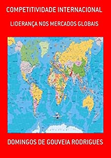 Livro COMPETITIVIDADE INTERNACIONAL: Liderança Nos Mercados Globais