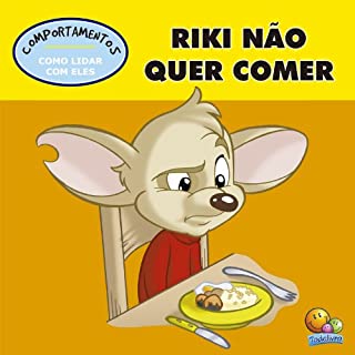 Livro Comportamento: Riki não quer comer