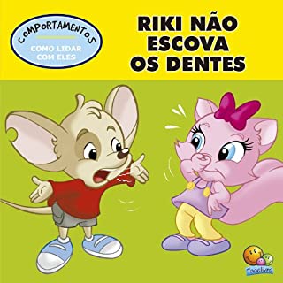 Livro Comportamento: Riki não quer escovar os dentes