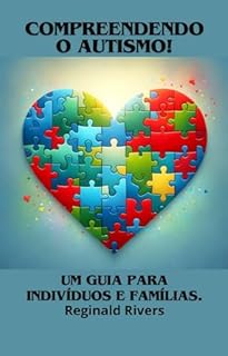 Livro Compreendendo o Autismo: Um guia para indivíduos e famílias