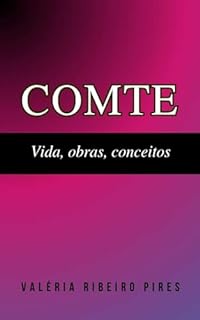 Livro Comte: Vida, obras, conceitos