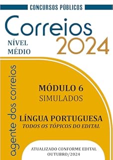 CONCURSO AGENTE DOS CORREIOS 2024: Módulo 6 - SIMULADO - Língua Portuguesa (CONCURSO PÚBLICO 2024 - AGENTE DOS CORREIOS)