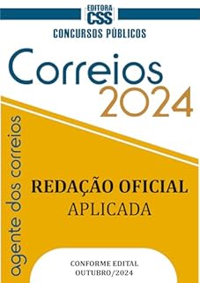 CONCURSO AGENTE DOS CORREIOS 2024: : REDAÇÃO OFICIAL APLICADA (CONCURSO PÚBLICO 2024 - AGENTE DOS CORREIOS)