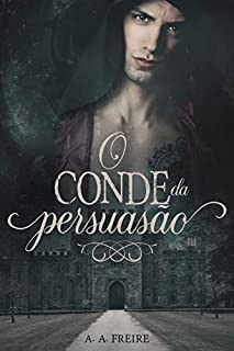 Livro O Conde da Persuasão (Mestres da Persuasão Livro 1)