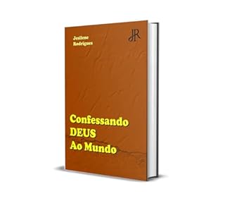 Livro CONFESSANDO DEUS AO MUNDO