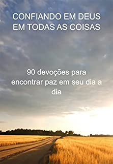 Livro Confiando Em Deus Em Todas As Coisas