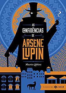 Livro As confidências de Arsène Lupin: edição bolso de luxo (Aventuras de Arsène Lupin)