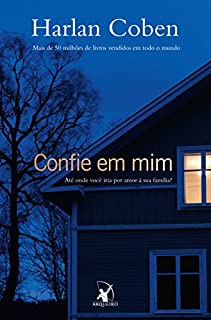 Livro Confie em mim: Até onde você iria por amor à sua família?