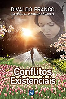 Livro Conflitos Existenciais (Série Psicológica Joanna de Ângelis)