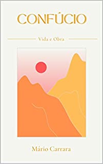 Livro Confúcio: Vida e Obra