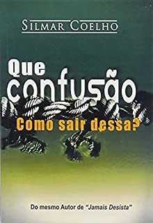 Livro Que Confusão: Como Vou Sair dessa?