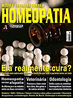 Conheça mais sobre esta vertente da medicina que trata o paciente como um todo.: Revista Conhecer Fantástico (Homeopatia) Edição 25