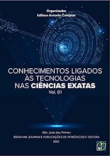 Livro Conhecimentos ligados às tecnologias nas ciências exatas - Volume 01