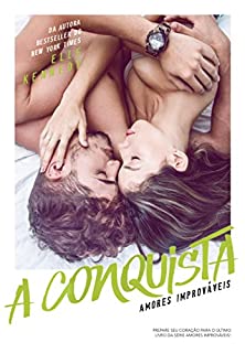 Livro A conquista (Amores Improváveis)