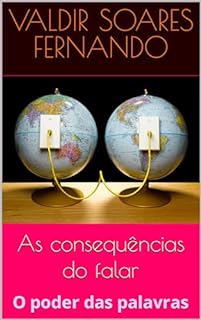 Livro As consequências do falar: O poder das palavras