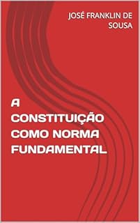 Livro A CONSTITUIÇÃO COMO NORMA FUNDAMENTAL