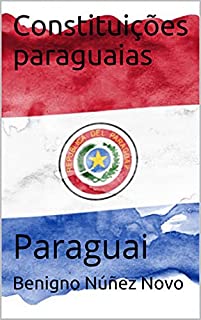 Livro Constituições paraguaias : Paraguai