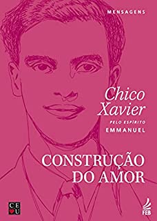 Livro Construção do amor (Coleção Chico/CEU)