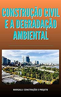 Livro Construção Civil e a Degradação Ambiental