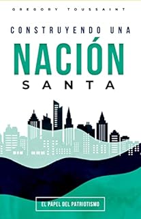 Livro Construindo Uma Nação Santa : O Papel Do Patriotismo