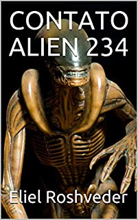 Livro CONTATO ALIEN 234 (SÉRIE DE SUSPENSE E TERROR Livro 7)