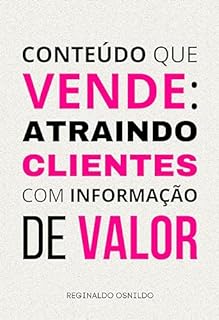 Livro Conteúdo que vende: atraindo clientes com informação de valor (Metodologia de venda)