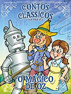 Livro Contos Clássicos Era Uma Vez Edição 10: O Mágico de OZ